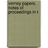 Verney Papers. Notes Of Proceedings In T