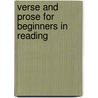 Verse And Prose For Beginners In Reading door Horace Elisha Scudder