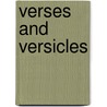 Verses And Versicles by George Radford