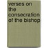 Verses On The Consecration Of The Bishop