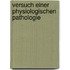 Versuch Einer Physiologischen Pathologie