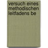 Versuch Eines Methodischen Leitfadens Be door Ferdinand Wilhelmi