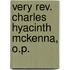 Very Rev. Charles Hyacinth Mckenna, O.P.