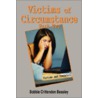 Victims Of Circumstance Part Two: Victim door Bobbie Crittenden Beasley