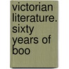 Victorian Literature. Sixty Years Of Boo door Clement King Shorter