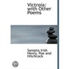 Victroia: With Other Poems by Unknown
