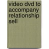 Video Dvd To Accompany Relationship Sell by Unknown