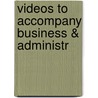 Videos To Accompany Business & Administr door Onbekend