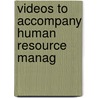 Videos To Accompany Human Resource Manag door Onbekend