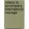 Videos To Accompany International Manage door Onbekend