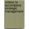 Videos To Accompany Strategic Management by Unknown