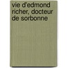 Vie D'Edmond Richer, Docteur de Sorbonne door Adrien Baillet