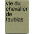 Vie Du Chevalier De Faublas