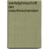 Vierteljahrsschrift Der Naturforschenden by Unknown