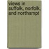 Views In Suffolk, Norfolk, And Northampt