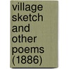 Village Sketch And Other Poems (1886) door Onbekend