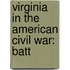 Virginia In The American Civil War: Batt