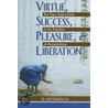 Virtue, Success, Pleasure And Liberation door Alain Daniilou
