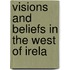 Visions And Beliefs In The West Of Irela