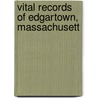Vital Records Of Edgartown, Massachusett door Onbekend
