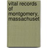 Vital Records Of Montgomery, Massachuset door Mass Montgomery