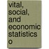 Vital, Social, And Economic Statistics O