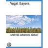 Vogal Bayers by Andreas Johannes Jckel