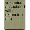 Volcanism Associated With Extension At C door Onbekend
