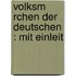 Volksm Rchen Der Deutschen : Mit Einleit