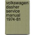 Volkswagen Dasher Service Manual 1974-81