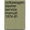 Volkswagen Dasher Service Manual 1974-81 door Robert Bently Publishers