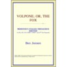 Volpone; Or, The Fox (Webster's Italian by Reference Icon Reference