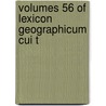 Volumes 56 Of Lexicon Geographicum Cui T door Theodoor Wille Juynboll