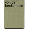 Von Der Landstrasse by Rudolf Baumbach