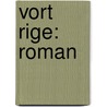 Vort Rige: Roman door Johan Bojer