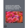 Voyage Of H.M.S. Pandora Despatched To A by Edward Edwards
