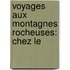 Voyages Aux Montagnes Rocheuses: Chez Le