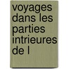 Voyages Dans Les Parties Intrieures De L door Thomas Anburey