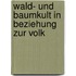 Wald- Und Baumkult In Beziehung Zur Volk