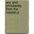 War And Christianity, From The Russian P