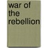 War Of The Rebellion