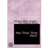 War-Time "Over Here" door Onbekend
