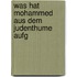 Was Hat Mohammed Aus Dem Judenthume Aufg