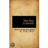 Was Man Created? door Onbekend