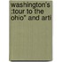 Washington's :Tour To The Ohio" And Arti