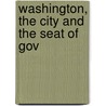 Washington, The City And The Seat Of Gov door C.H. 1860-Forbes-Lindsay