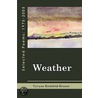 Weather: Selected Poems 1975-2005 door Vyvyan Rothfeld-Brunst