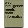 Web Intelligence Meets Brain Informatics door Onbekend
