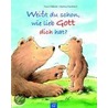 Weißt du schon, wie lieb Gott dich hat? door Franz Hübner
