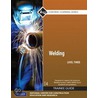 Welding Level 3 Trainee Guide, Paperback door Nccer